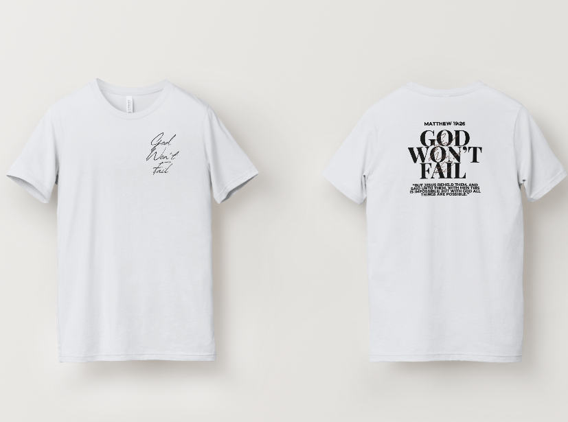 NEW God Won’t Fail Shirt