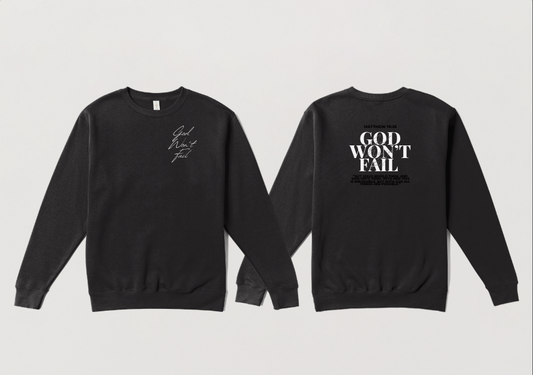 NEW God Won't Fail Sweatshirt